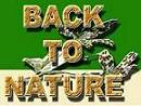 BACK TO NATURE